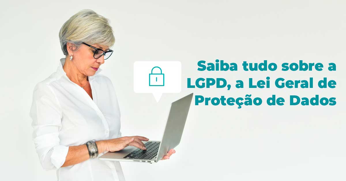 Lgpd Conheça A Lei Geral De Proteção De Dados Bortronics